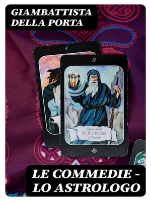 cover image of Le commedie--lo astrologo